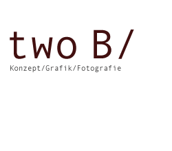 Unser Logo: two B Konzept Grafik Fotografie